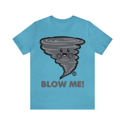 Blow Me Tornado Unisex Tee