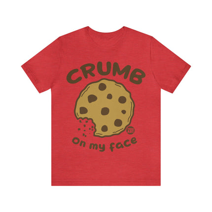 Crumb On My Face Cookie Unisex Tee