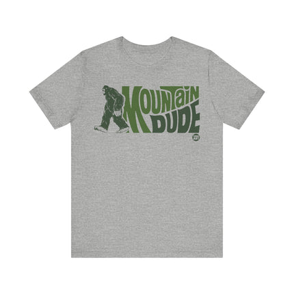 Mountain Dude Bigfoot Tee