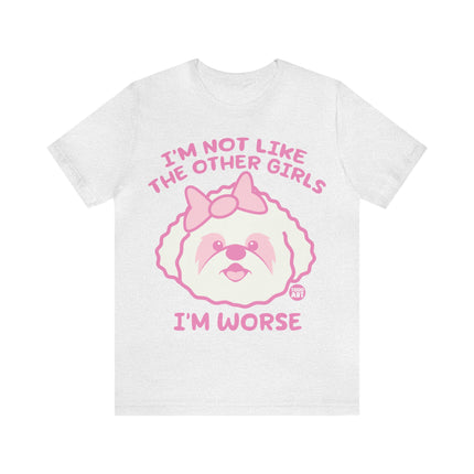 Now Like Other Girls Dog Unisex Short Sleeve Tee