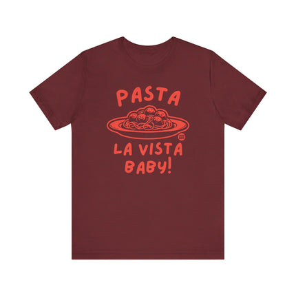 Cute "PASTA LA VISTA BABY" Tee Shirt