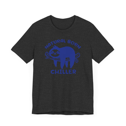 Cute "NATURAL BORN CHILLER" Sloth Tee Shirt