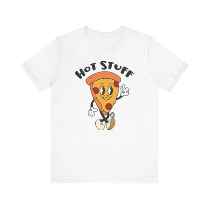 Hot Stuff Pizza Tee, Funny Pizza Slice Tshirt