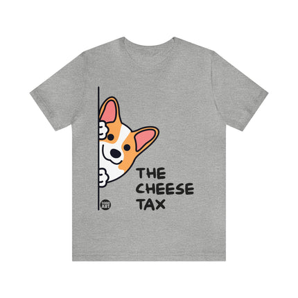 Corgi Cheese Tax Unisex Tee