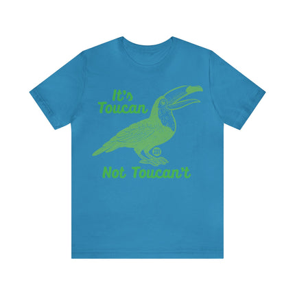 Toucan Not can't Unisex Short Sleeve Tee