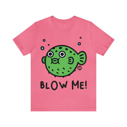 Blow Me Blowfish Unisex Tee