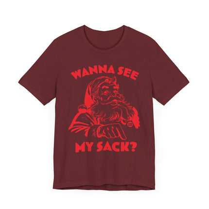 Funny "WANNA SEE MY SACK" Santa Tee Shirt