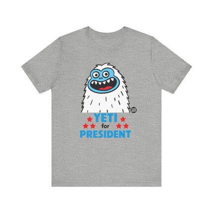 Yeti For President Tshirt