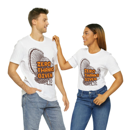 Zero Thanks Given Turkey Unisex Short Sleeve Tee