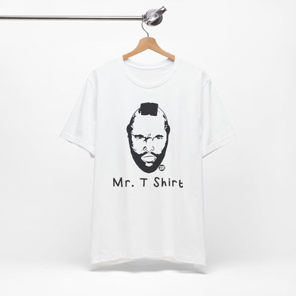 Mr. T Shirt Tee