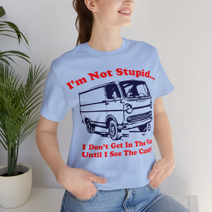 Not Stupid Candy Van Unisex Short Sleeve Tee