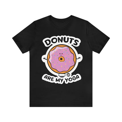 Donuts Are My Yoga Unisex Short Sleeve Tee