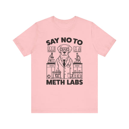 Say No To Meth Labs Tee