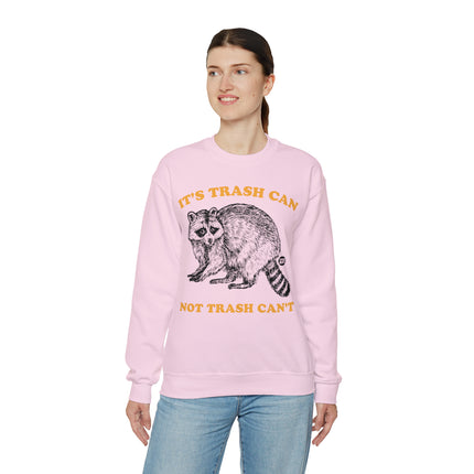 It's Trash Can Not Trash Can't Racoon Crewneck Sweatshirt