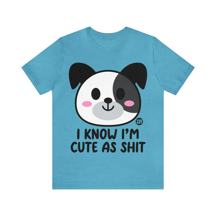 Cute As Shit Dog Unisex Tee