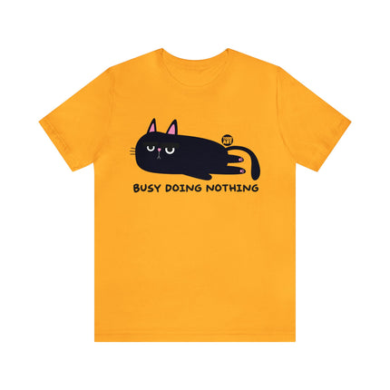 Busy Doing Nothing Unisex Tee