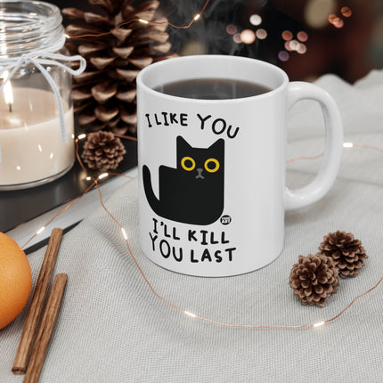 Kill You Last Cat Ceramic Mug