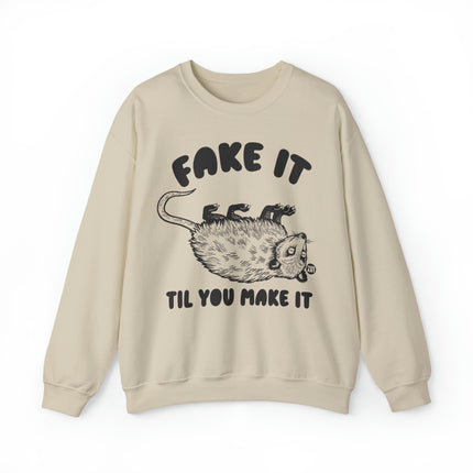 Fake It Till You Make It Possum Crewneck Sweatshirt