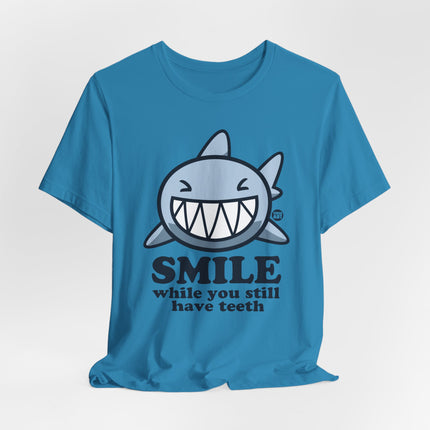 Smile Still Have Teeth Shark Tshirt