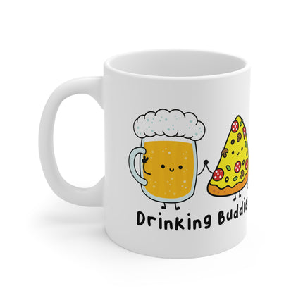 drinking buddies beer pizza Ceramic Mug