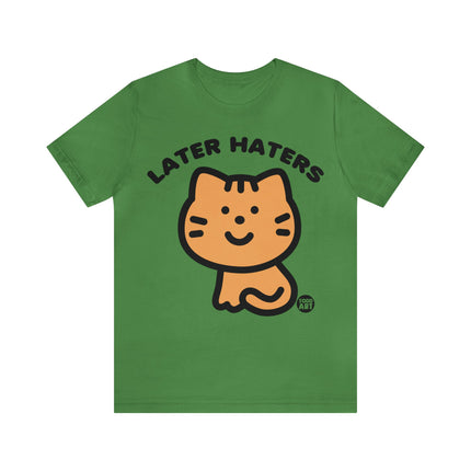 Later Haters Unisex Short Sleeve Tee