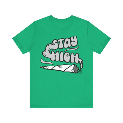 Stay High Joint Tshirt