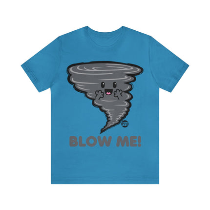 Blow Me Tornado Unisex Tee