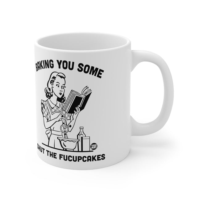 Shut the Fuccupcakes Ceramic Mug