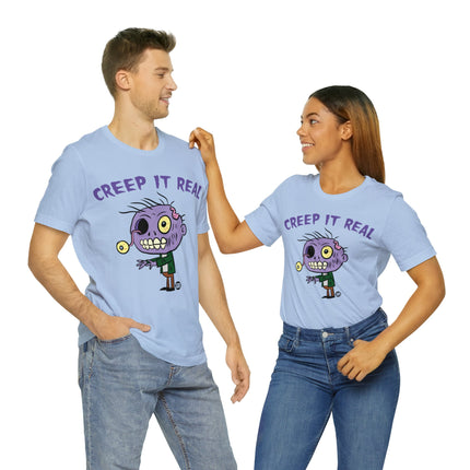 Creep It Real Zombie Unisex Tee