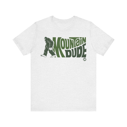 Mountain Dude Bigfoot Tee