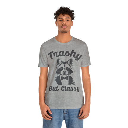 Trashy But Classy Unisex Short Sleeve Tee