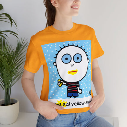 Boys Eat Yellow Snow Unisex Tee
