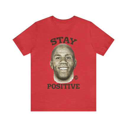 Stay Positive Unisex Short Sleeve Tee