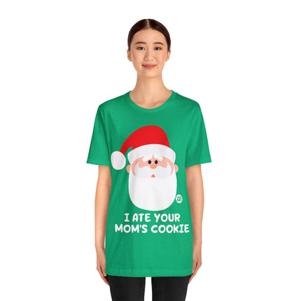 Santa Ate Moms Cookie Unisex Tee