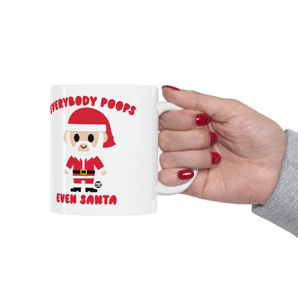 Everybody Poops Even Santa Ceramic Mug