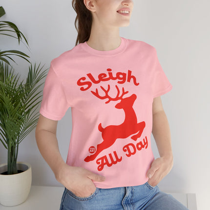 Sleigh All Day Reindeer Christmas Unisex Tee