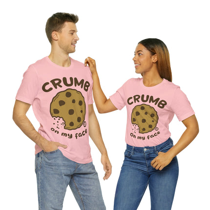 Crumb On My Face Cookie Unisex Tee