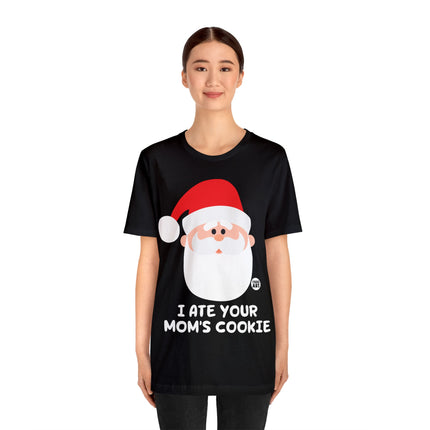 Santa Ate Moms Cookie Unisex Tee