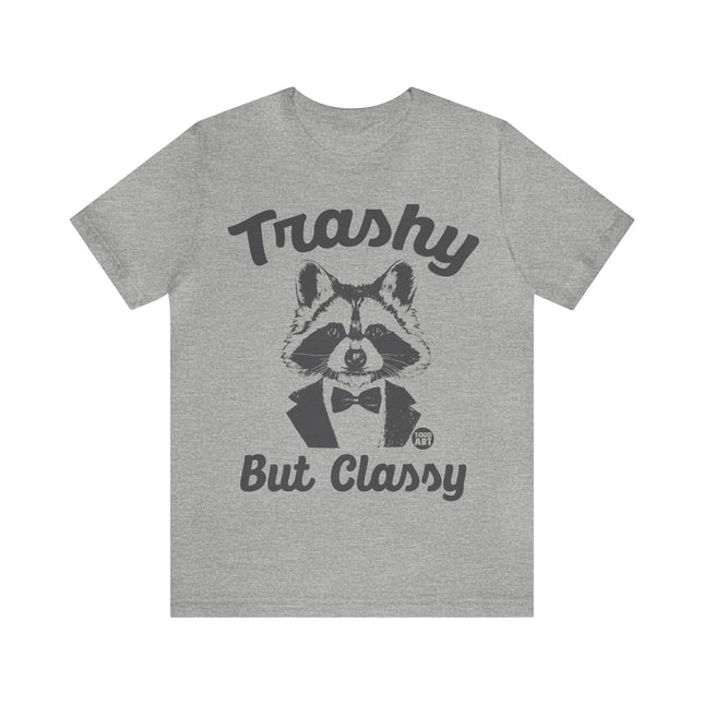 Trashy But Classy Unisex Short Sleeve Tee