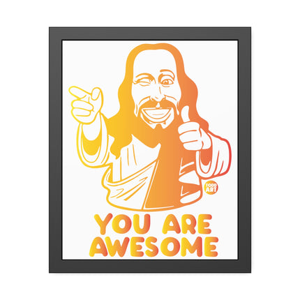 You Are Awesome Jesus Posters