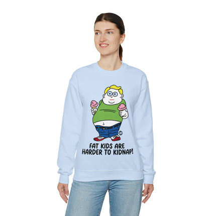 Fat Kids Are Harder to Kidnap Crewneck Sweatshirt