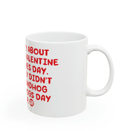 Valentine Groundhog day Ceramic Mug