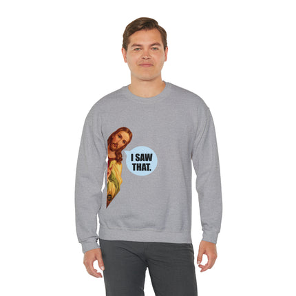 I Saw That Jesus Crewneck Sweatshirt