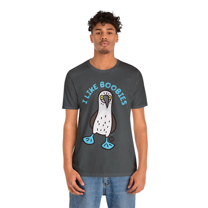 I Like Boobies Unisex Short Sleeve Tee