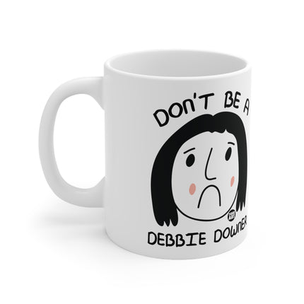 Debbie Downer Ceramic Mug