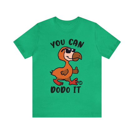 You Can DoDo It Unisex Short Sleeve Tee