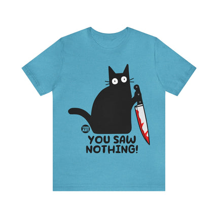 You Saw Nothing Cat Unisex Short Sleeve Tee