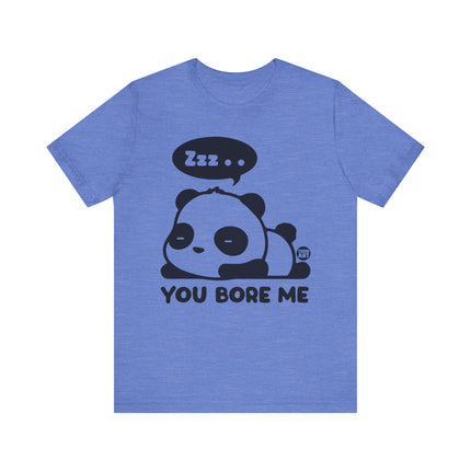 You Bore Me Panda Tee