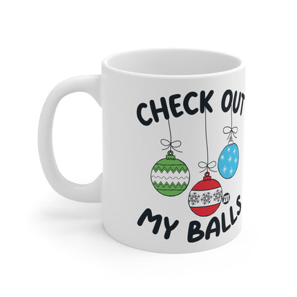 Check Out My Balls Christmas Ceramic Mug