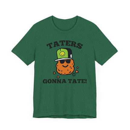 Funny "TATERS GONNA TATE" Tee Shirt